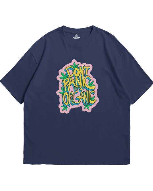 Don't Panic its Organic Soft Jersey Oversized T-shirt