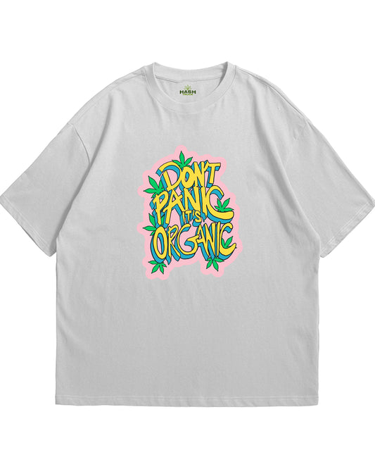 Don't Panic its Organic Soft Jersey Oversized T-shirt