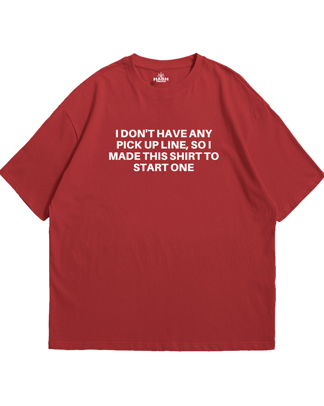 Pick Up line Soft Jersey Oversized T-shirt